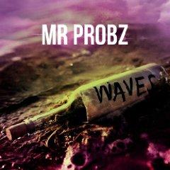 MR. PROBZ - WAVES (ROBIN SCHULZ REMIX)